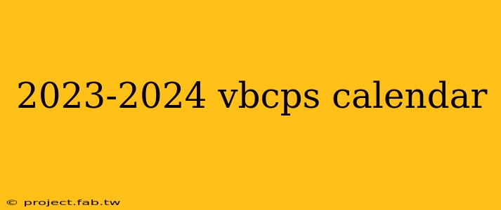 2023-2024 vbcps calendar