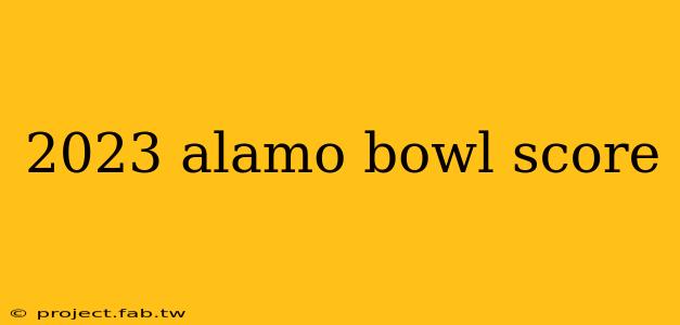 2023 alamo bowl score