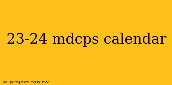 23-24 mdcps calendar