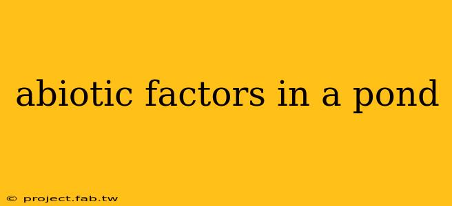 abiotic factors in a pond