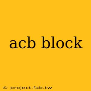 acb block