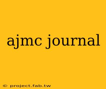 ajmc journal