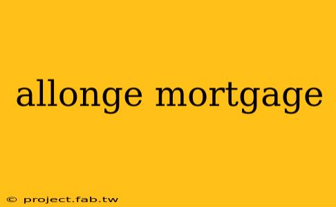 allonge mortgage