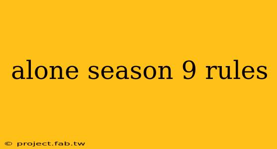 alone season 9 rules