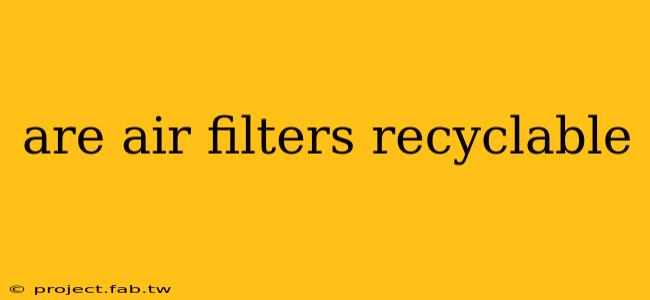 are air filters recyclable