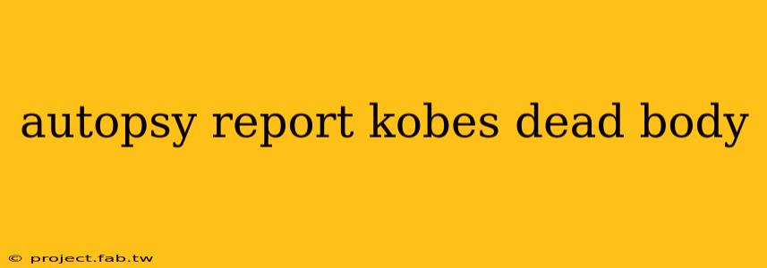 autopsy report kobes dead body