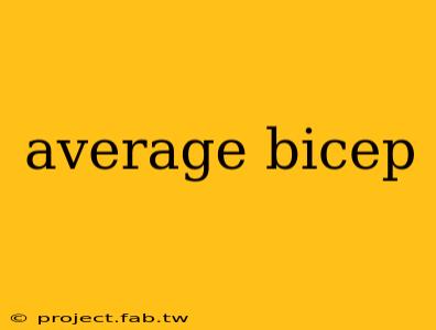 average bicep