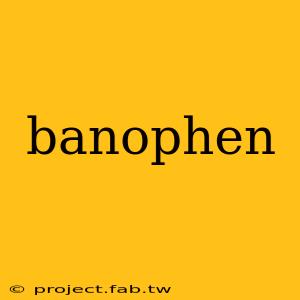 banophen