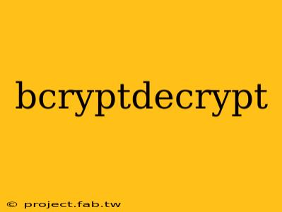 bcryptdecrypt