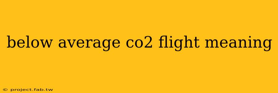 below average co2 flight meaning