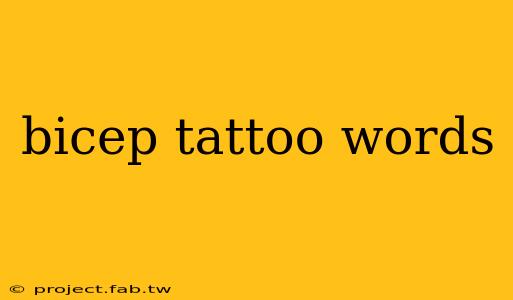 bicep tattoo words