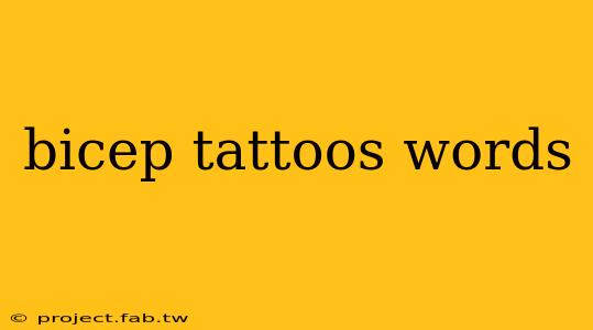 bicep tattoos words