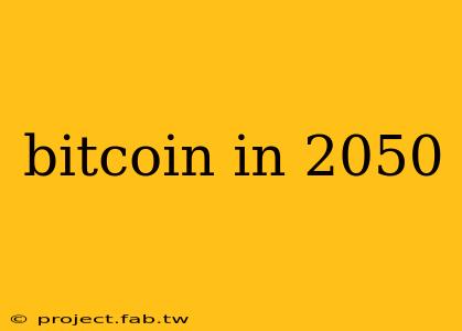 bitcoin in 2050