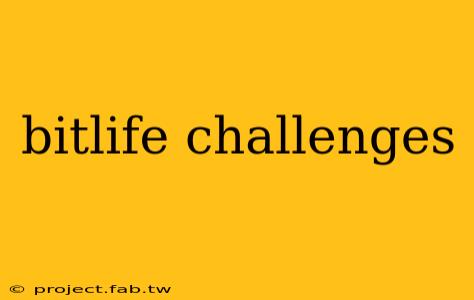 bitlife challenges