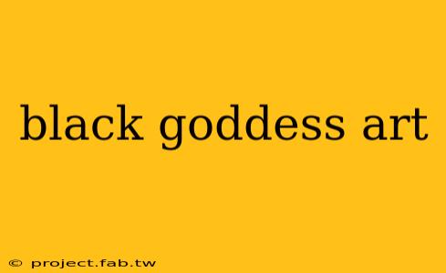 black goddess art