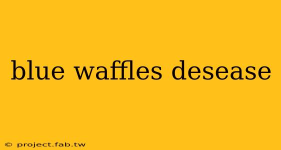 blue waffles desease