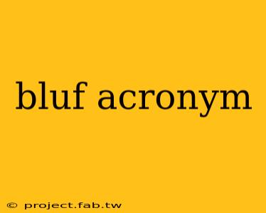 bluf acronym