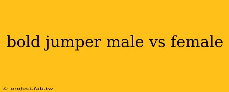 bold jumper male vs female