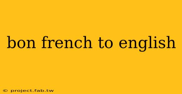 bon french to english