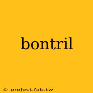 bontril