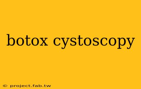 botox cystoscopy