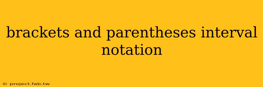 brackets and parentheses interval notation