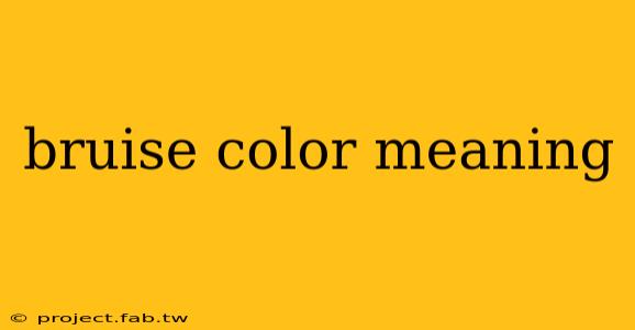 bruise color meaning