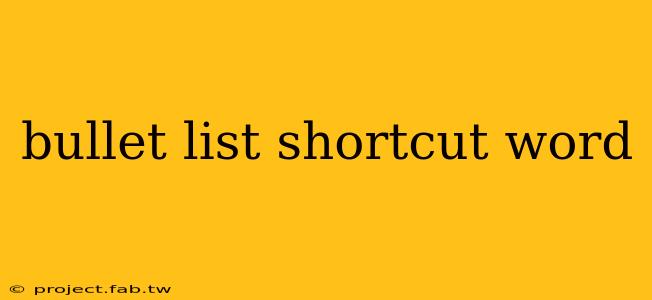 bullet list shortcut word