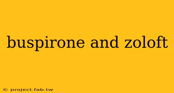 buspirone and zoloft