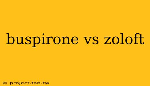 buspirone vs zoloft