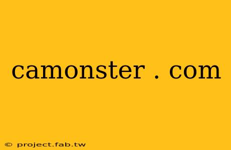 camonster . com