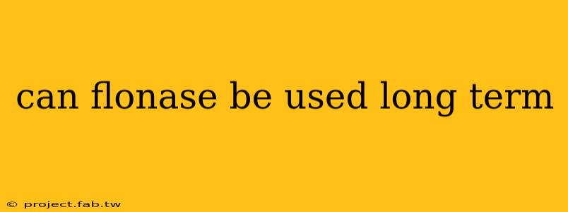 can flonase be used long term