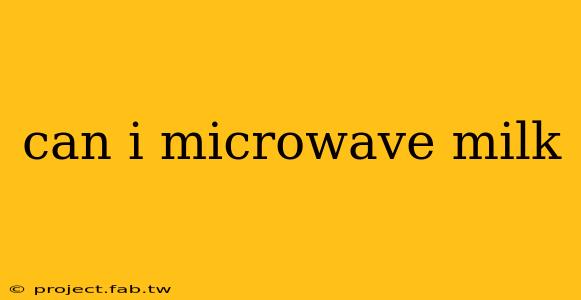 can i microwave milk