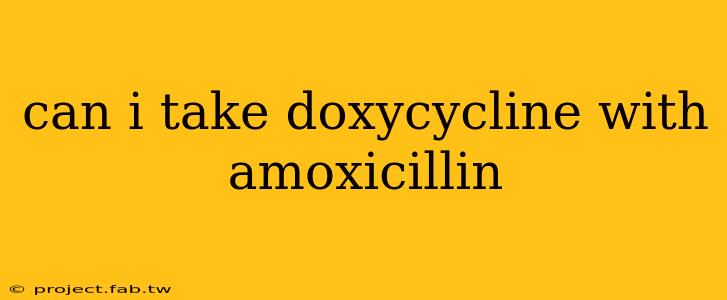 can i take doxycycline with amoxicillin