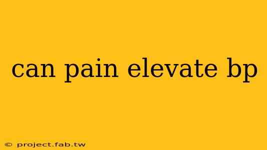 can pain elevate bp