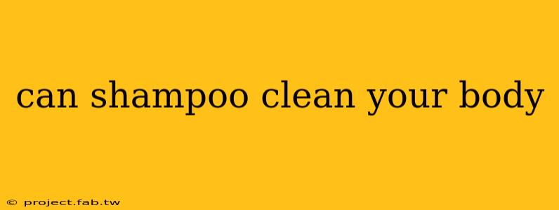 can shampoo clean your body