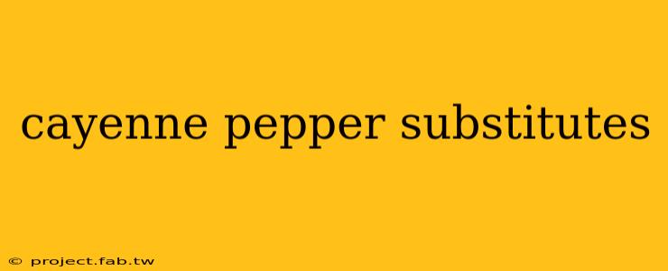 cayenne pepper substitutes