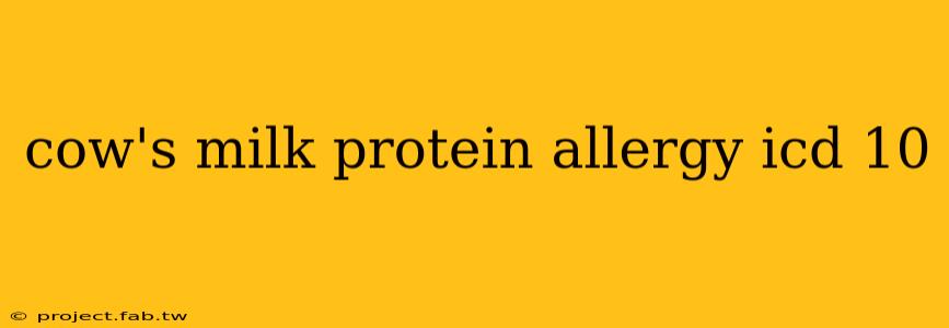 cow's milk protein allergy icd 10