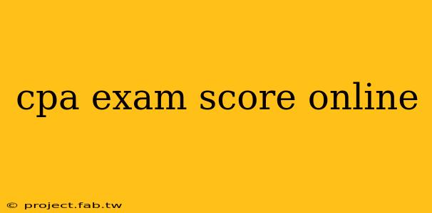 cpa exam score online