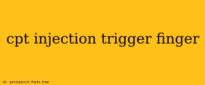 cpt injection trigger finger