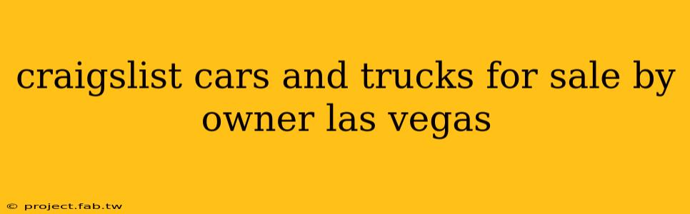 craigslist cars and trucks for sale by owner las vegas