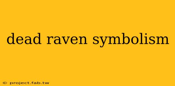 dead raven symbolism