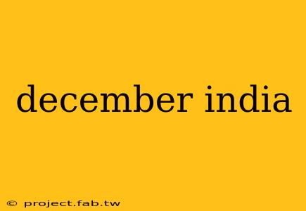 december india