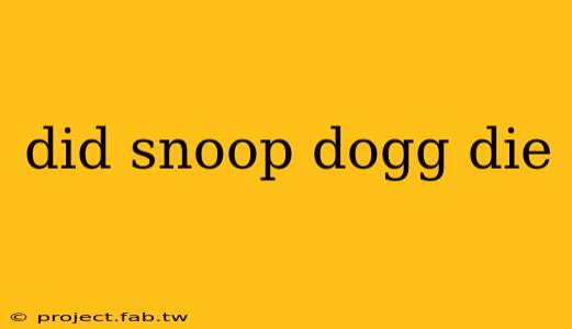 did snoop dogg die