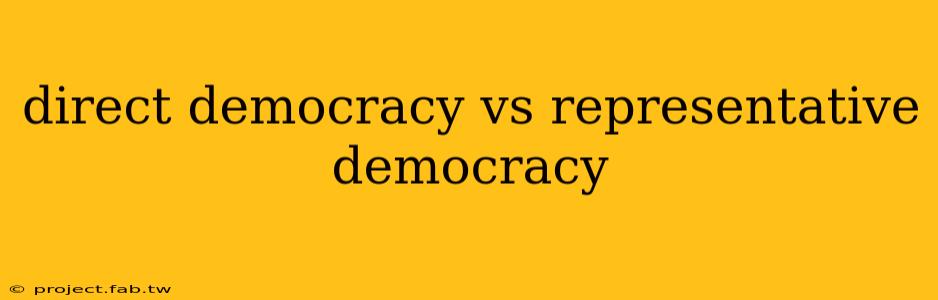 direct democracy vs representative democracy