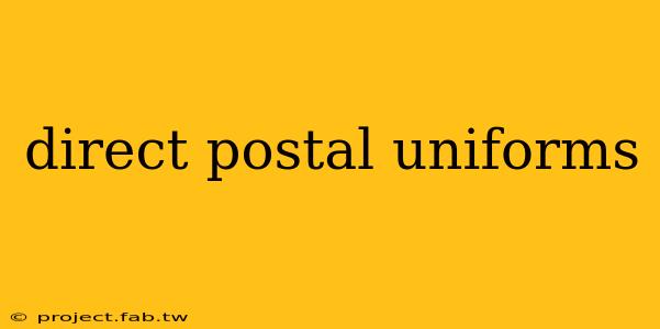 direct postal uniforms