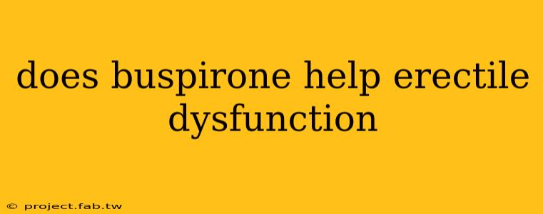 does buspirone help erectile dysfunction