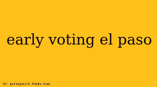 early voting el paso