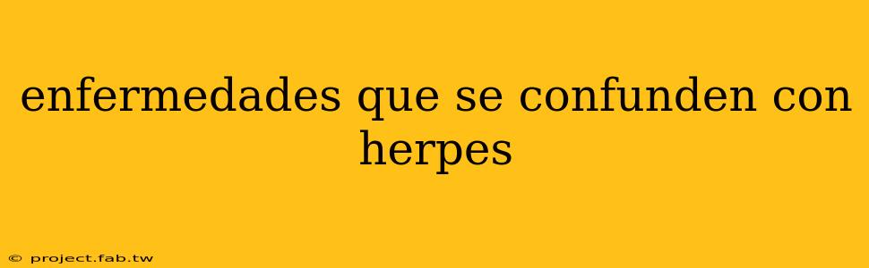 enfermedades que se confunden con herpes