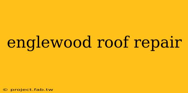 englewood roof repair